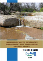 Integrated Water Resources Management for River Basin Organisations. Training Manual
