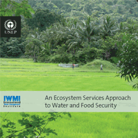 An ecosystem Services Approach to Water and Food Security report cover
