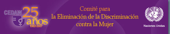 1982-2007: 25 años Comité para la Eliminación de la  Discriminación contra la Mujer