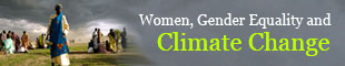 Women, Gender Equality and Climate Change