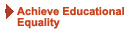 Achieve Educational Equality